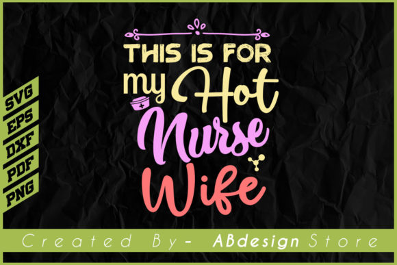 Nurse Husband Graphics & Print Templates Review
