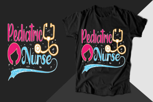 Pediatric Nurse Graphics & T-Shirt Designs