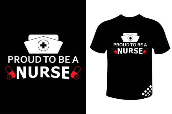 Proud to Be a Nurse Graphics & Print Templates