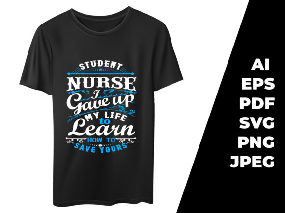 Student Nurse Typography T-shirt Design: Graphics & Print Templates